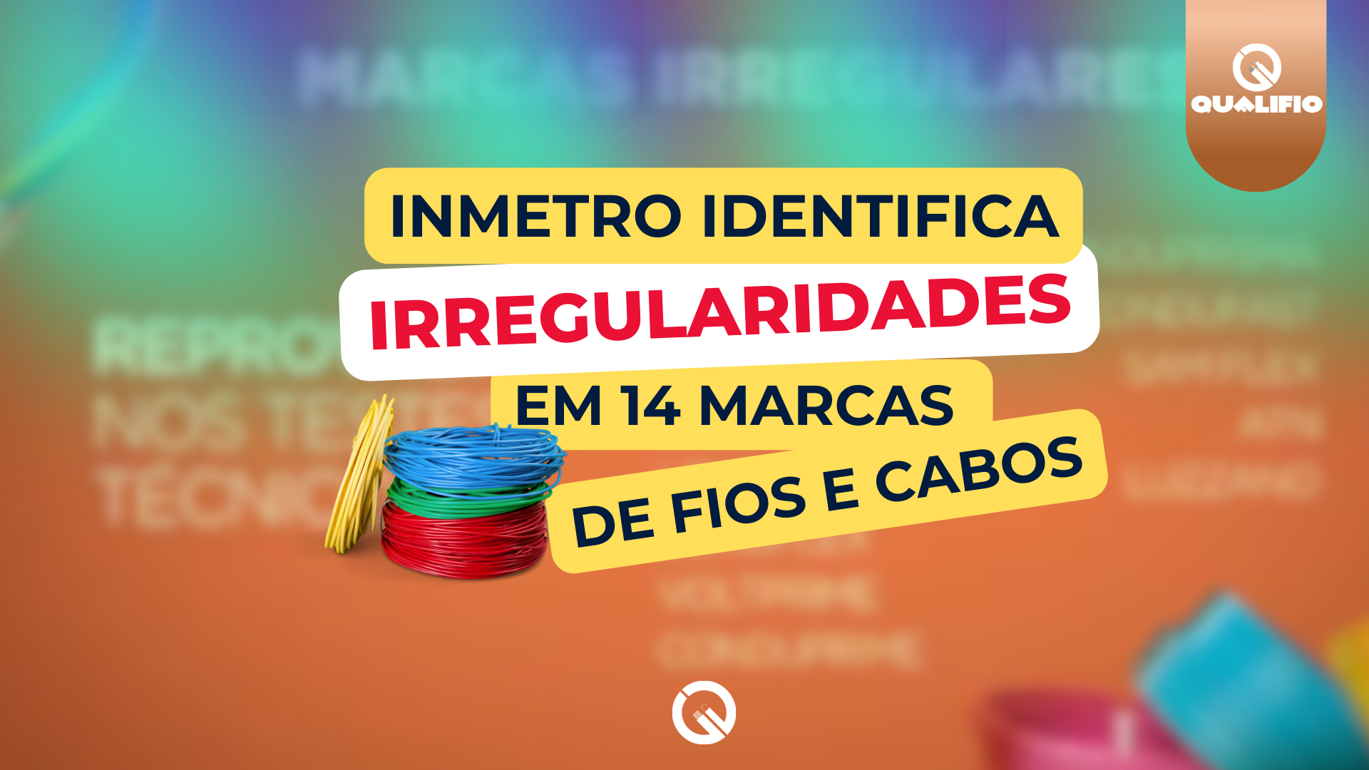 Fantástico - Inmetro identifica irregularidades em 14 marcas de fios e cabos vendidos no Brasil